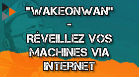 wakeonwan - Réveillez vos machines à distance - Je réveille tout ce qui concerne Proxmox ! by Blabla Linux MAIN
