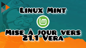 Linux Mint 21 Vanessa - Mise à jour vers Linux Mint 21.1 Vera by Blabla Linux MINT